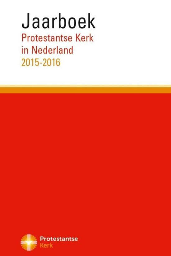 Jaarboek protestantse kerk in Nederland 2015 - 2016 - Pkn