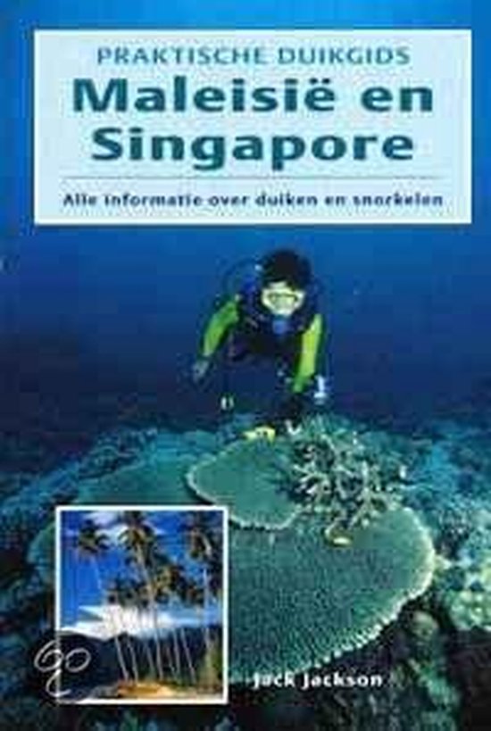 Praktische Duikgids Maleisie Singapore - Jack Jackson