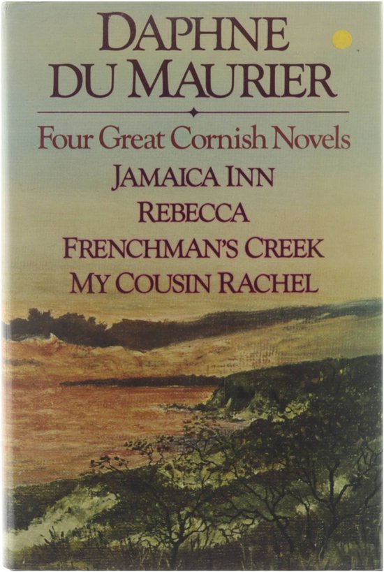 Four Great Cornish Novels - Daphne Du Maurier