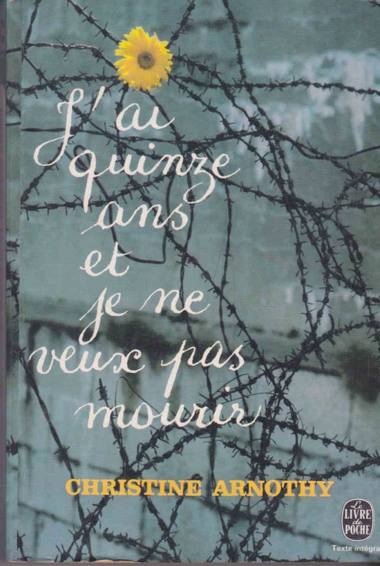 J'ai quinze ans et je ne veux pas mourir - Christine Arnothy, Guy de Maupassant