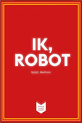 IK, ROBOT - Isaac Asimov, Ronald Edgar Giphart