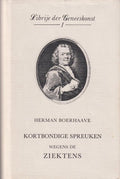 Kortbondige spreuken wegens de ziekte - Boerhaave