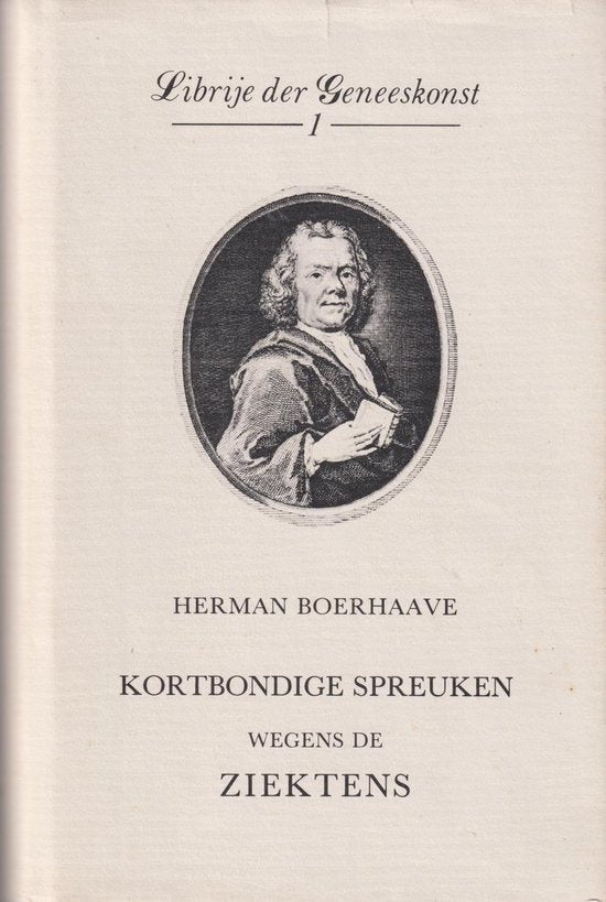 Kortbondige spreuken wegens de ziekte - Boerhaave