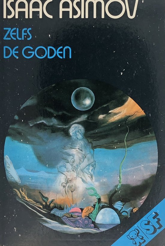 Zelfs de Goden - Isaac Asimov