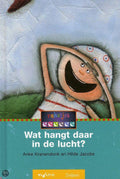 WAT HANGT DAAR IN DE LUCHT? - Anke Kranendonk