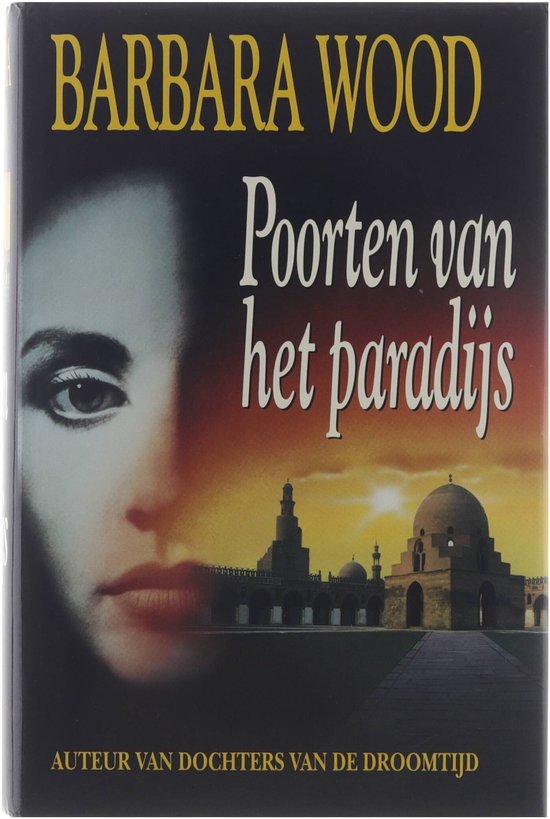 Poorten van het Paradijs - Barbara Wood