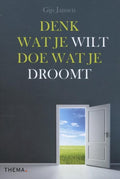 Denk wat je wilt doe wat je droomt - Gijs Jansen