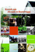 Kroniek van Abcoude en Baambrugge - Wim Timmer, Marijke Carasso - Kok