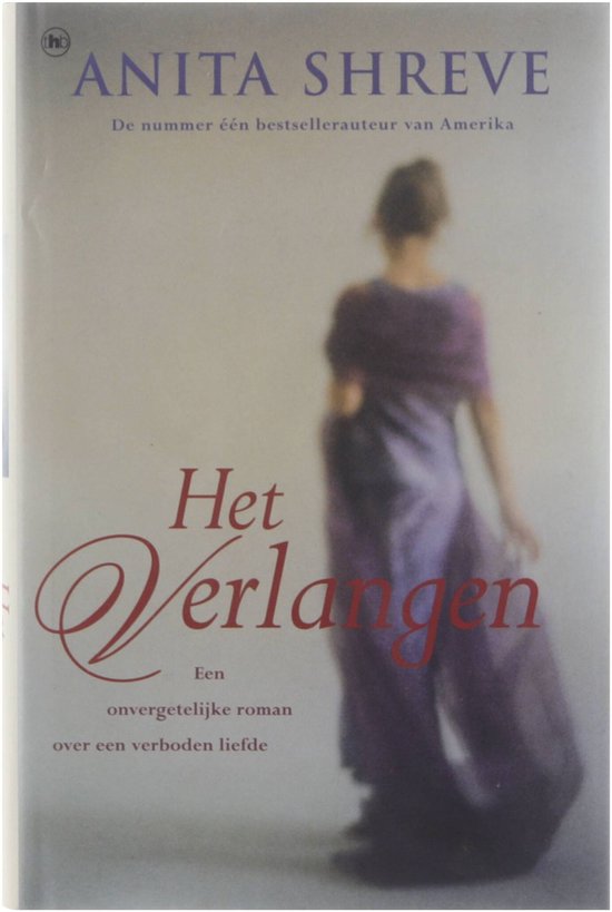 Het verlangen - Anita Shreve, Ellen Segeren