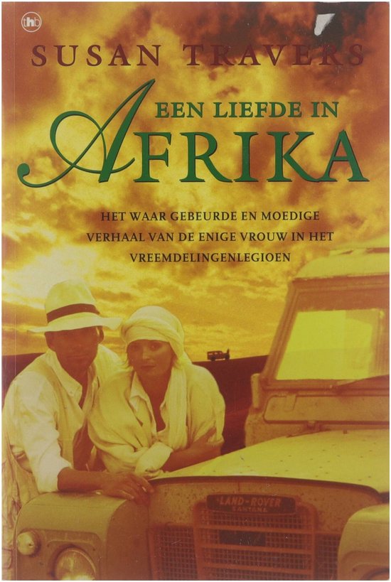 Liefde In Afrika - Susan Travers., W. Holden