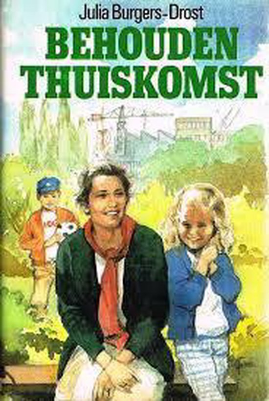 Behouden thuiskomst - Julia Burgers - Drost