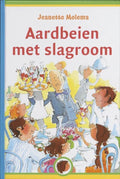 Aardbeien Met Slagroom - J. Molema, Molema, Jeanette