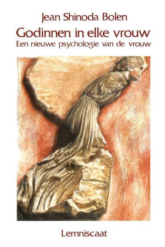 Ontwikkelingen in de Jungiaanse psychologie - Godinnen in elke vrouw - Jean Shinoda Bolen