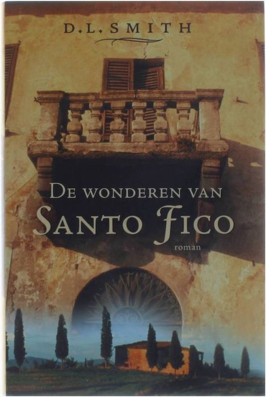 Wonderen Van Santo Fico - D.L. Smith
