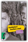 Soldaten Huilen Niet - Rindert Kromhout