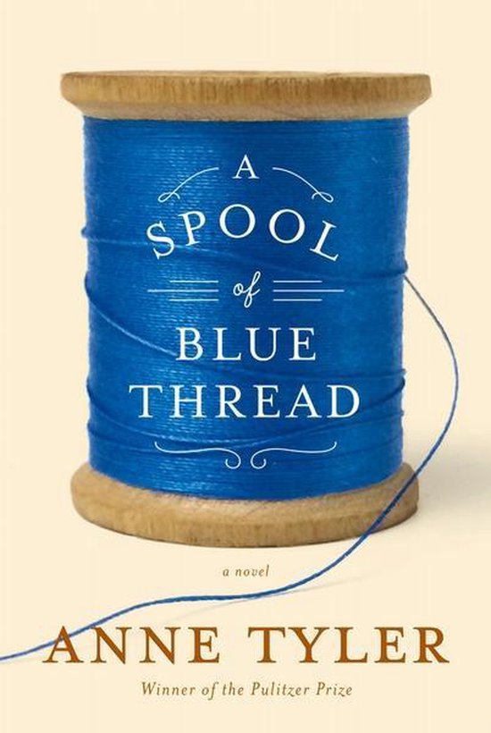 A Spool of Blue Thread - Anne Tyler