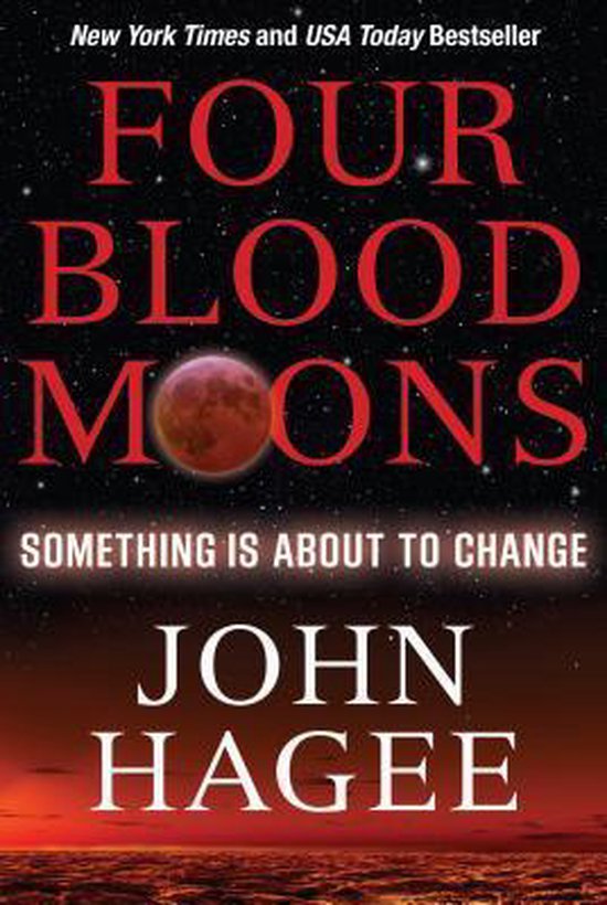 Four Blood Moons - John Hagee