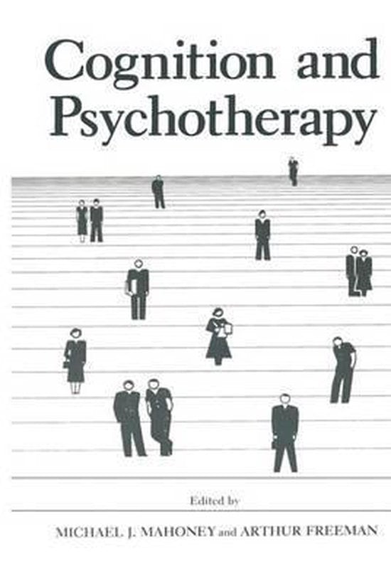 Cognition and Psychotherapy - Arthur Freeman, Michael J. Mahoney