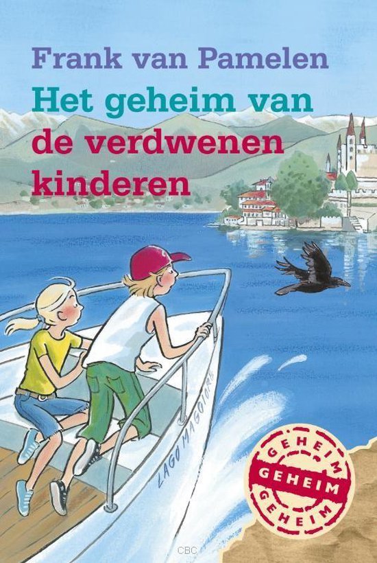 Geheimen - serie - Het geheim van de verdwenen kinderen - Frank van Pamelen
