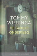 De familie onderweg door - Tommy Wieringa