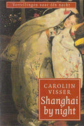 Shanghai by night - Carolijn Visser