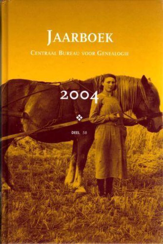 Jaarboek centraal bureau voor genealogie 2004 - ONDER REDACTIE