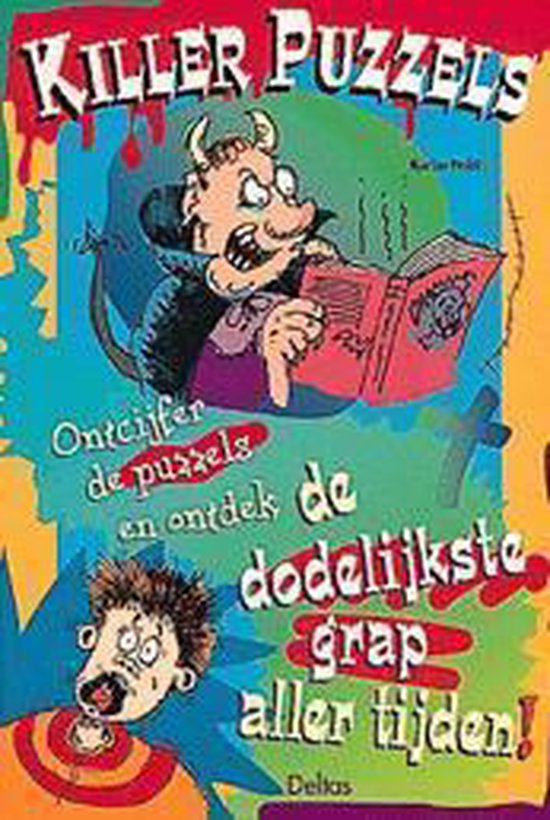 Killer puzzels - Ontdek de dodelijkste grap aller tijden!