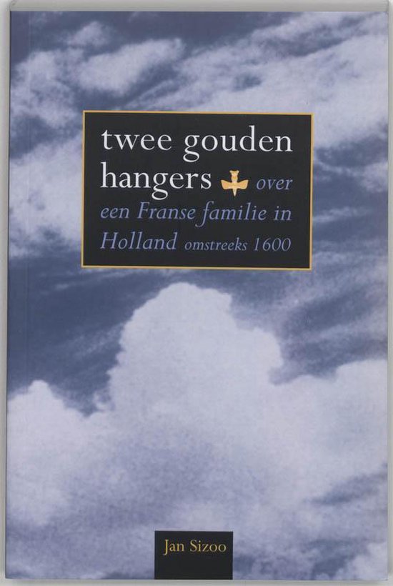 Twee Gouden Hangers - J. Sizoo