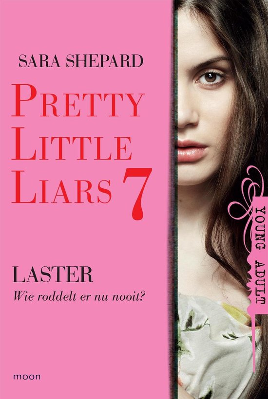 Pretty little liars 7 - Laster - Sara Shepard