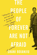 The People of Forever are Not Afraid - Shani Boianjiu