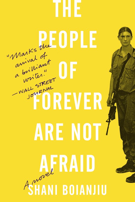 The People of Forever are Not Afraid - Shani Boianjiu