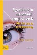 Signalering in het sociaalagogisch werk - Siny Sluiter, G M Sluiter - Wagelaar