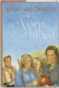 De Roep Van Het Bloed - J. van Dorsten