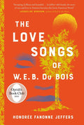 Jeffers, H: Love Songs of W.E.B. Du Bois - Honoree Fanonne Jeffers
