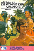 Kanaka serie 2: De koning der kanaka's - Hildebrand