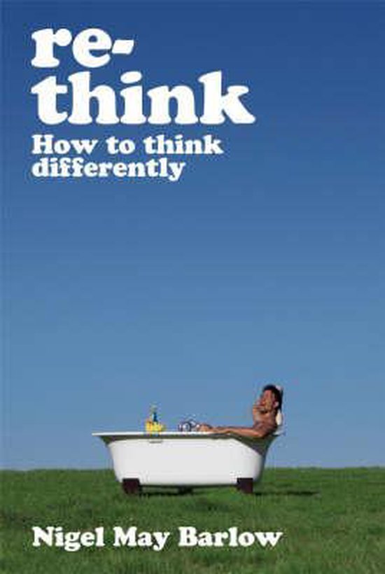 Re - Think - Nigel May Barlow