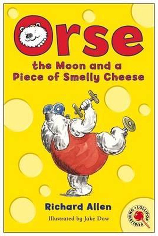 Orse, the Moon and a Piece of Smelly Cheese - Richard Allen