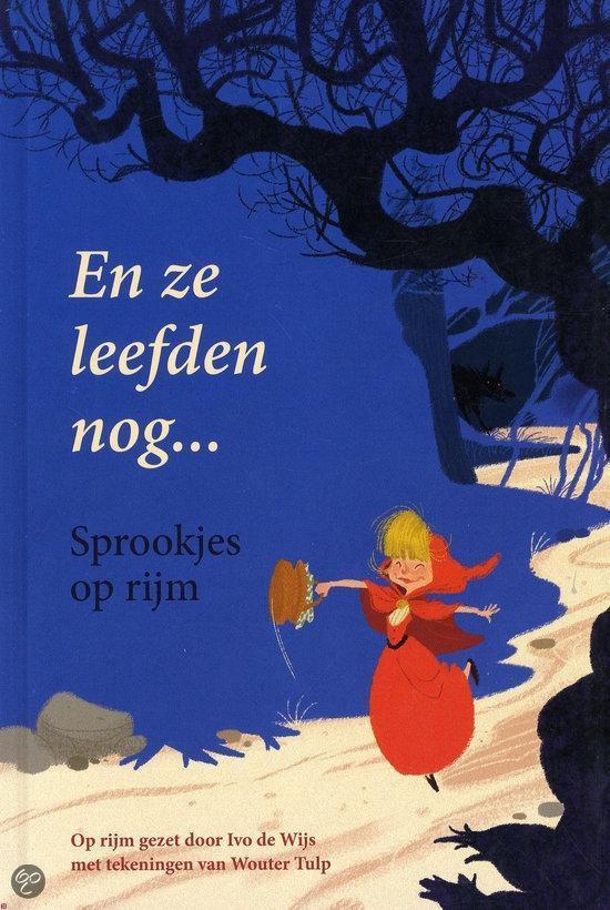 En ze leefden nog ... (sprookjes op rijm) - Ivo de Wĳs