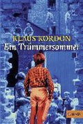 Ein Trummersommer - Klaus Kordon