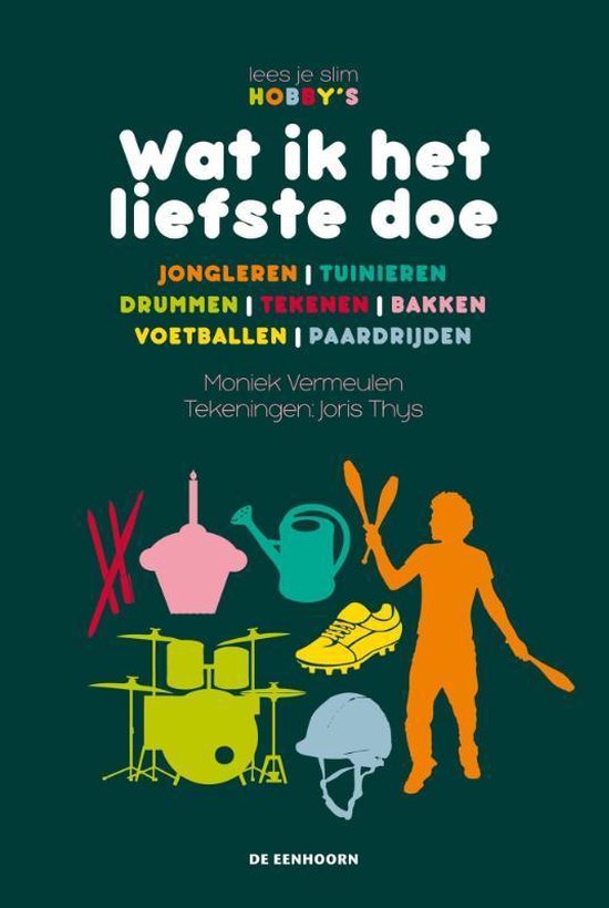 Lees je slim hobbys - Wat ik het liefste doe - Moniek Vermeulen