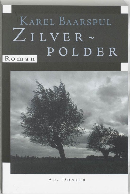 Zilverpolder - Karel Baarspul