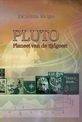 Pluto, planeet van de tijdgeest - B. Reijn, Bettina Reijn