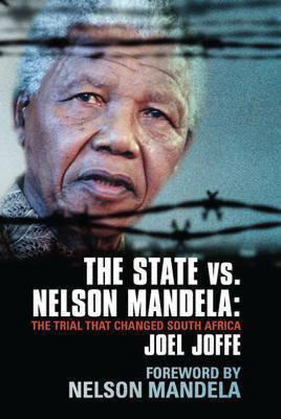 The State vs. Nelson Mandela - Joel Joffe, Nelson Mandela