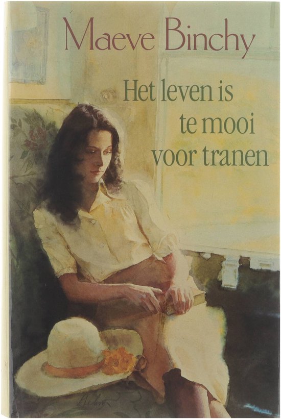 Het leven is te mooi voor tranen | Maeve Binchy - Maeve Binchy, Vertaalgroep Administratief Centrum Bergeyk