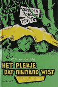 Voor onze kleinen - Het plekje dat niemand wist - W.G. van de Hulst