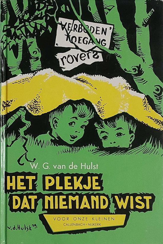 Voor onze kleinen - Het plekje dat niemand wist - W.G. van de Hulst