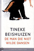 Literaire Juweeltjes - De man die niet wilde dansen - Tineke Beishuizen