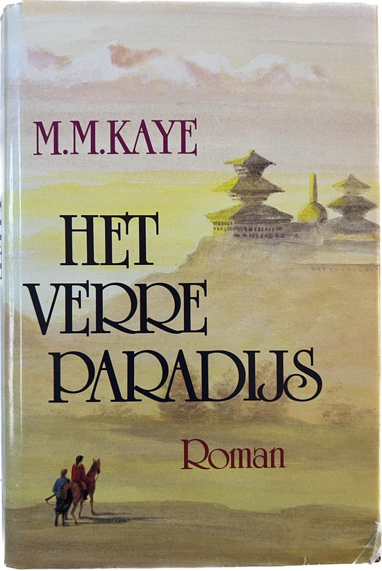 Het verre Paradijs - M. M. Kaye