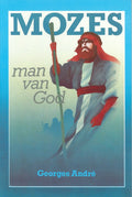 Mozes man van God - Andre, G., H.P. Medema