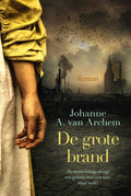 De grote brand - Johanne A. van Archem